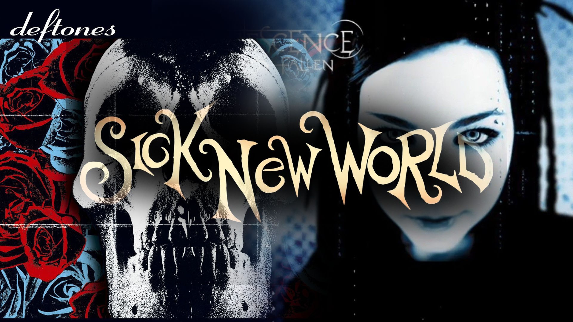 Gold Sick New World lettering over a grayscale skull, red roses, and a pale woman with dark hair and heavy eye makeup.